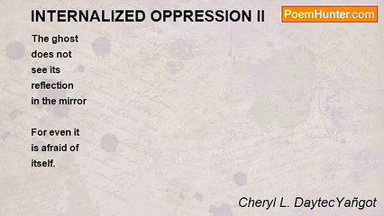Cheryl L. DaytecYañgot - INTERNALIZED OPPRESSION II