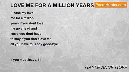 GAYLE ANNE GOFF - LOVE ME FOR A MILLION YEARS