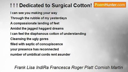 Frank Lisa IndiRa Francesca Roger Platt Cornish Martin - ! ! ! Dedicated to Surgical Cotton! ! !