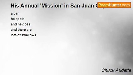 Chuck Audette - His Annual 'Mission' in San Juan Capistrano