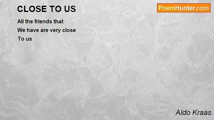 Aldo Kraas - CLOSE TO US