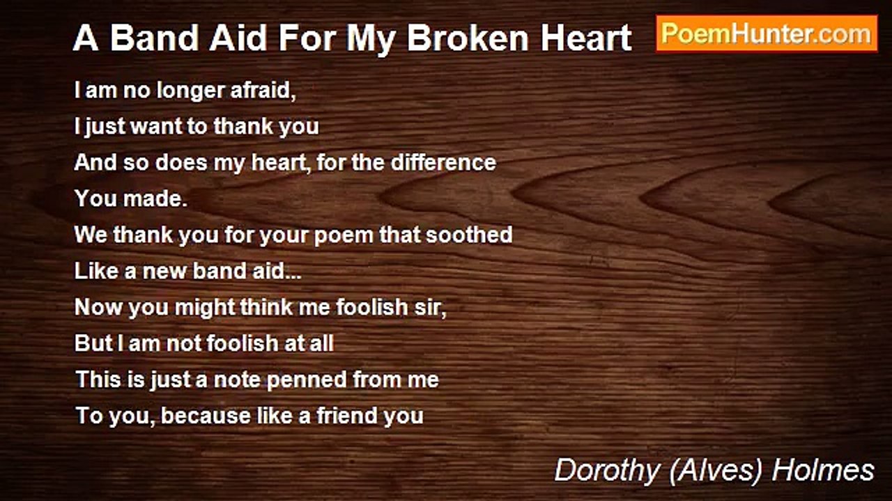 Dorothy (Alves) Holmes - A Band Aid For My Broken Heart