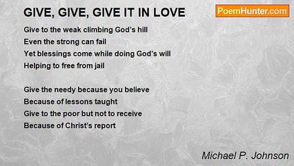 Michael P. Johnson - GIVE, GIVE, GIVE IT IN LOVE