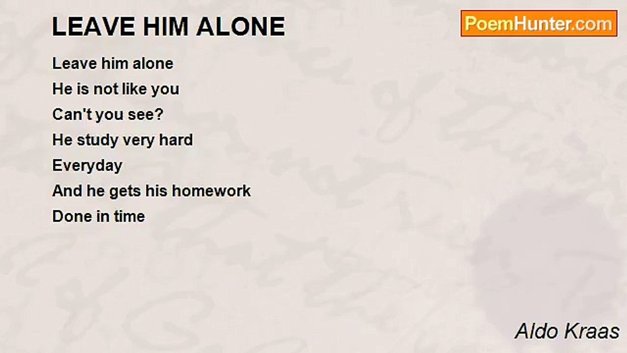 Aldo Kraas - LEAVE HIM ALONE