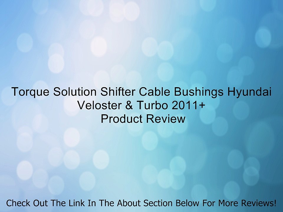 Torque Solution Shifter Cable Bushings Hyundai Veloster & Turbo 2011+