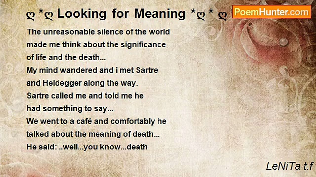 LeNiTa t.f - ღ *ღ Looking for Meaning *ღ * ღ * **