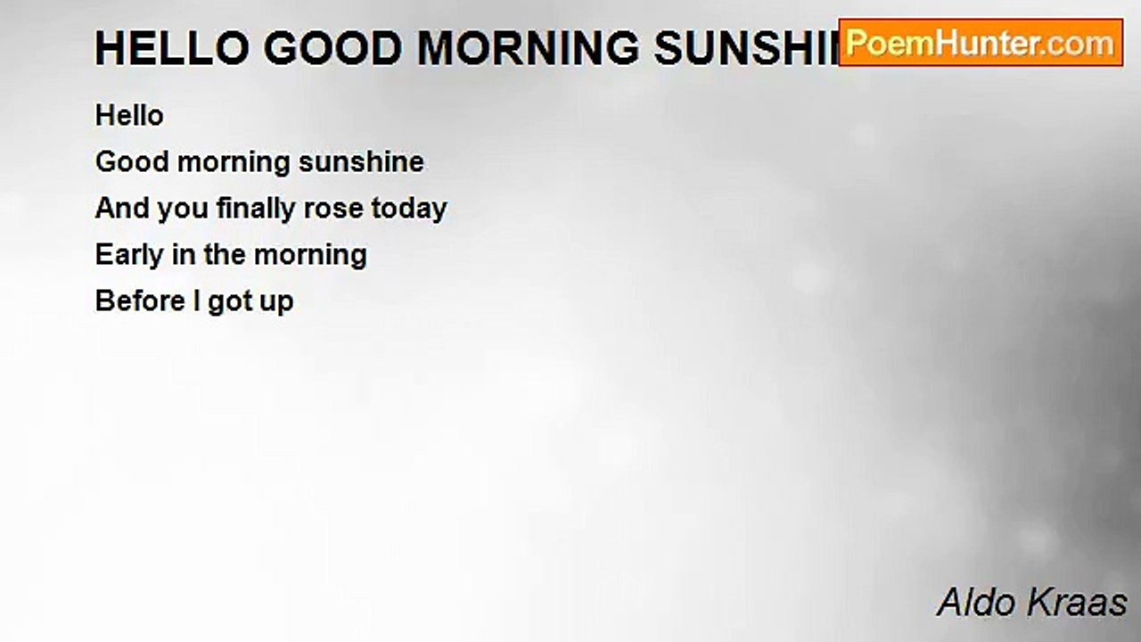 Aldo Kraas - HELLO GOOD MORNING SUNSHINE