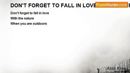 Aldo Kraas - DON'T FORGET TO FALL IN LOVE WITH NATURE