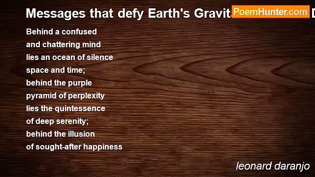 leonard daranjo - Messages that defy Earth's Gravitational Pull - Dedicated to a friend who is terminally ill