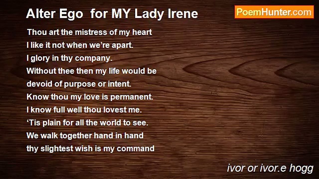 ivor or ivor.e hogg - Alter Ego  for MY Lady Irene