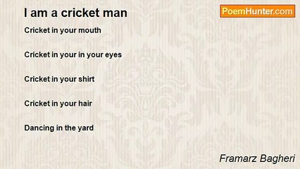 Framarz Bagheri - I am a cricket man