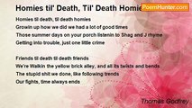 Thomas Godfrey - Homies til' Death, Til' Death Homies
