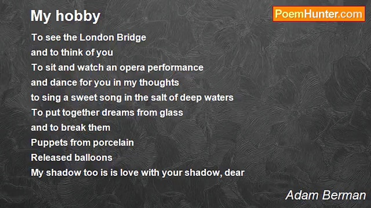 Adam Berman - My hobby