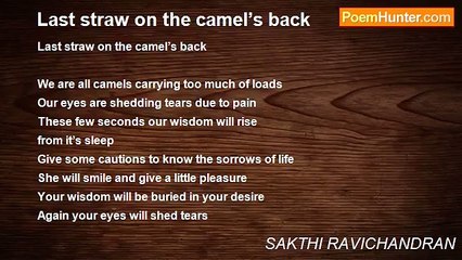 SAKTHI RAVICHANDRAN - Last straw on the camel’s back