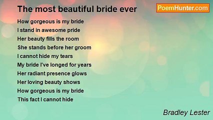 Bradley Lester - The most beautiful bride ever