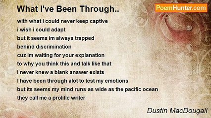 Dustin MacDougall - What I've Been Through..
