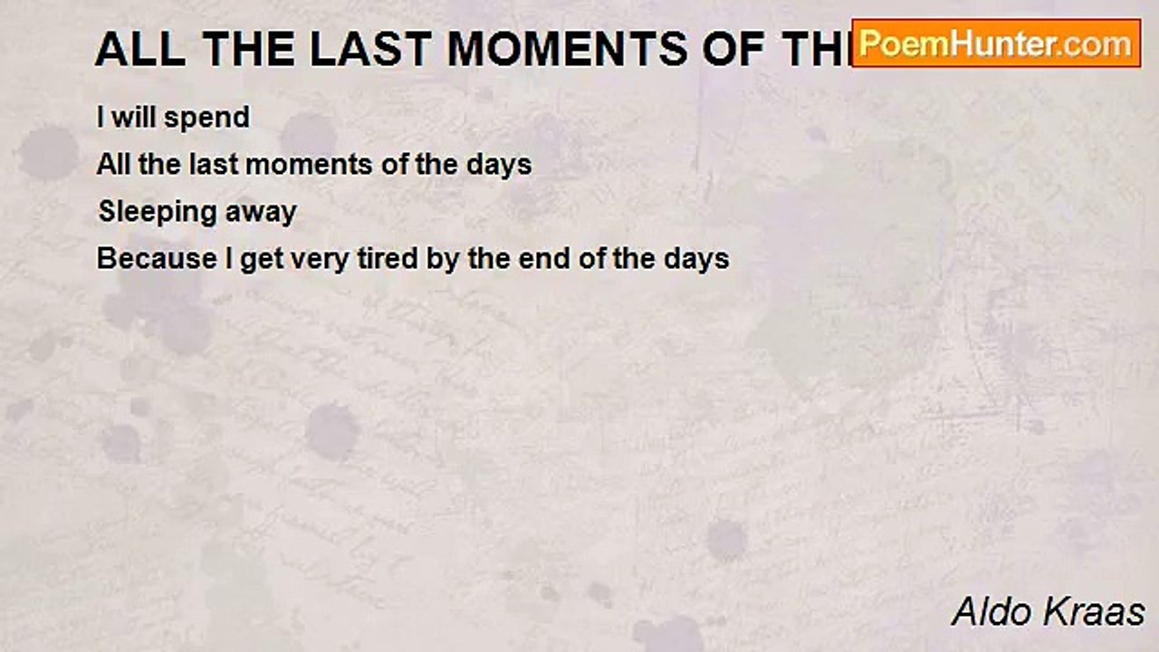 Aldo Kraas - ALL THE LAST MOMENTS OF THE DAYS