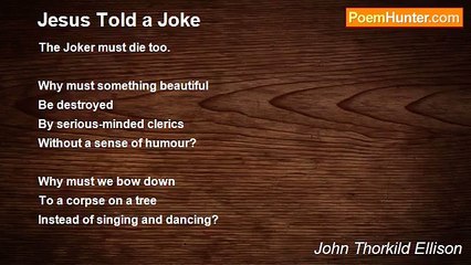 John Thorkild Ellison - Jesus Told a Joke