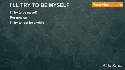 Aldo Kraas - I'LL TRY TO BE MYSELF