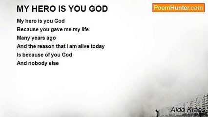 Aldo Kraas - MY HERO IS YOU GOD
