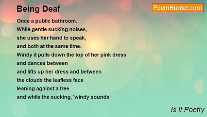 Is It Poetry - Being Deaf
