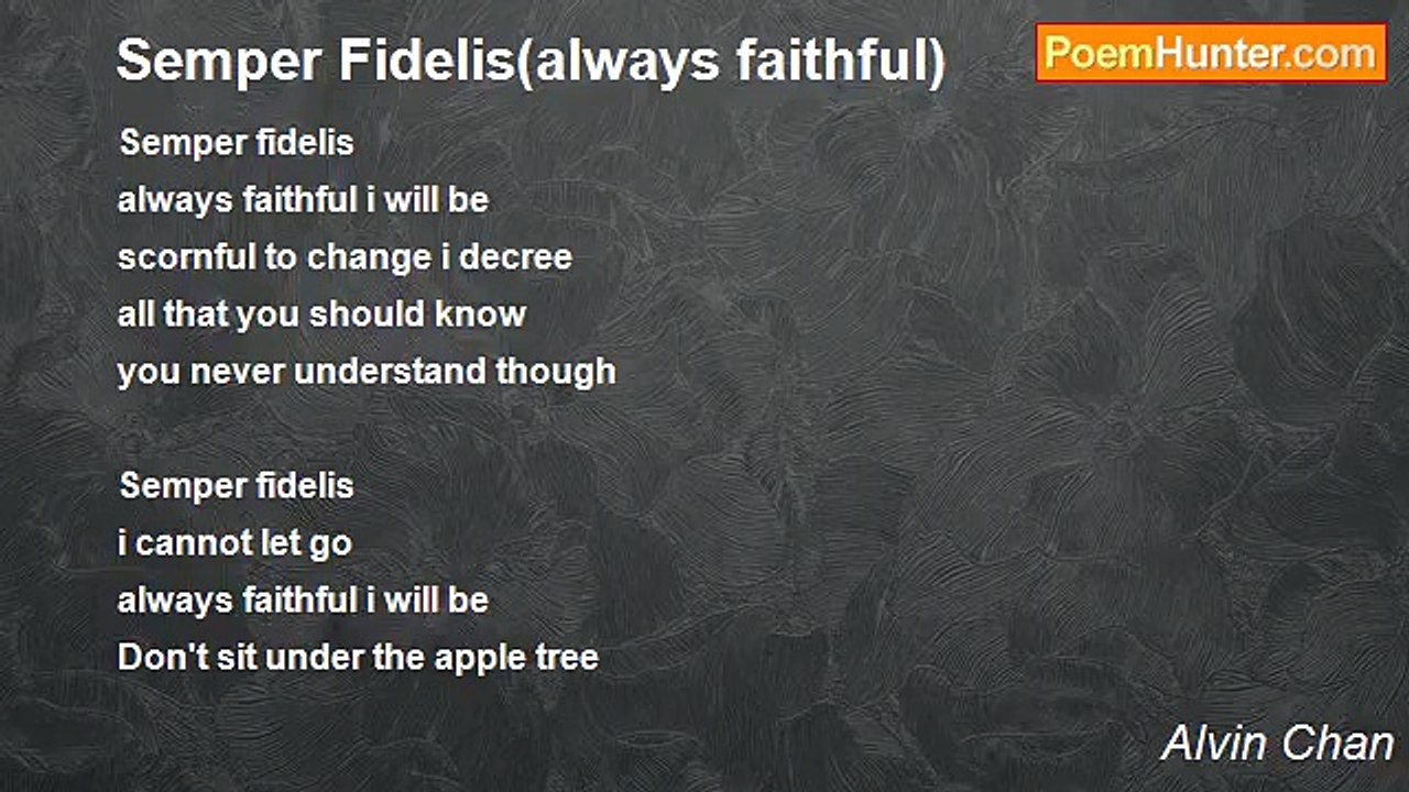 Alvin Chan - Semper Fidelis(always faithful)