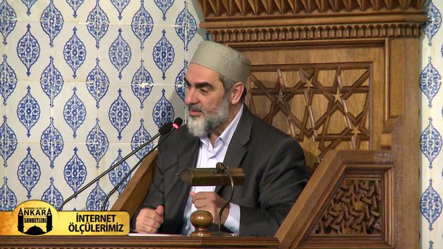 2) İnternet Ölçülerimiz - (Ankara Hacı Bayram Sohbetleri) Nureddin YILDIZ - Sosyal Doku Vakfı