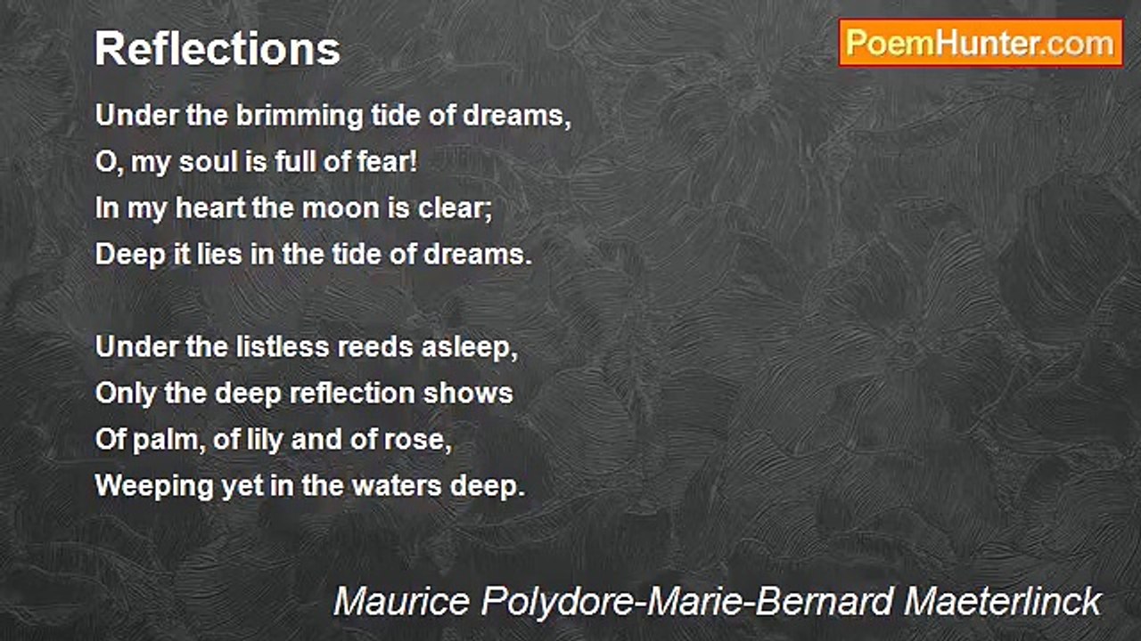 Maurice Polydore-Marie-Bernard Maeterlinck - Reflections