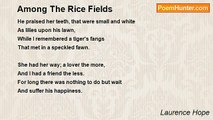 Laurence Hope - Among The Rice Fields