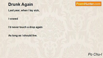 Po Chu-I - Drunk Again