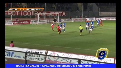 BARLETTA CALCIO | A Pagani l'imperativo è fare punti