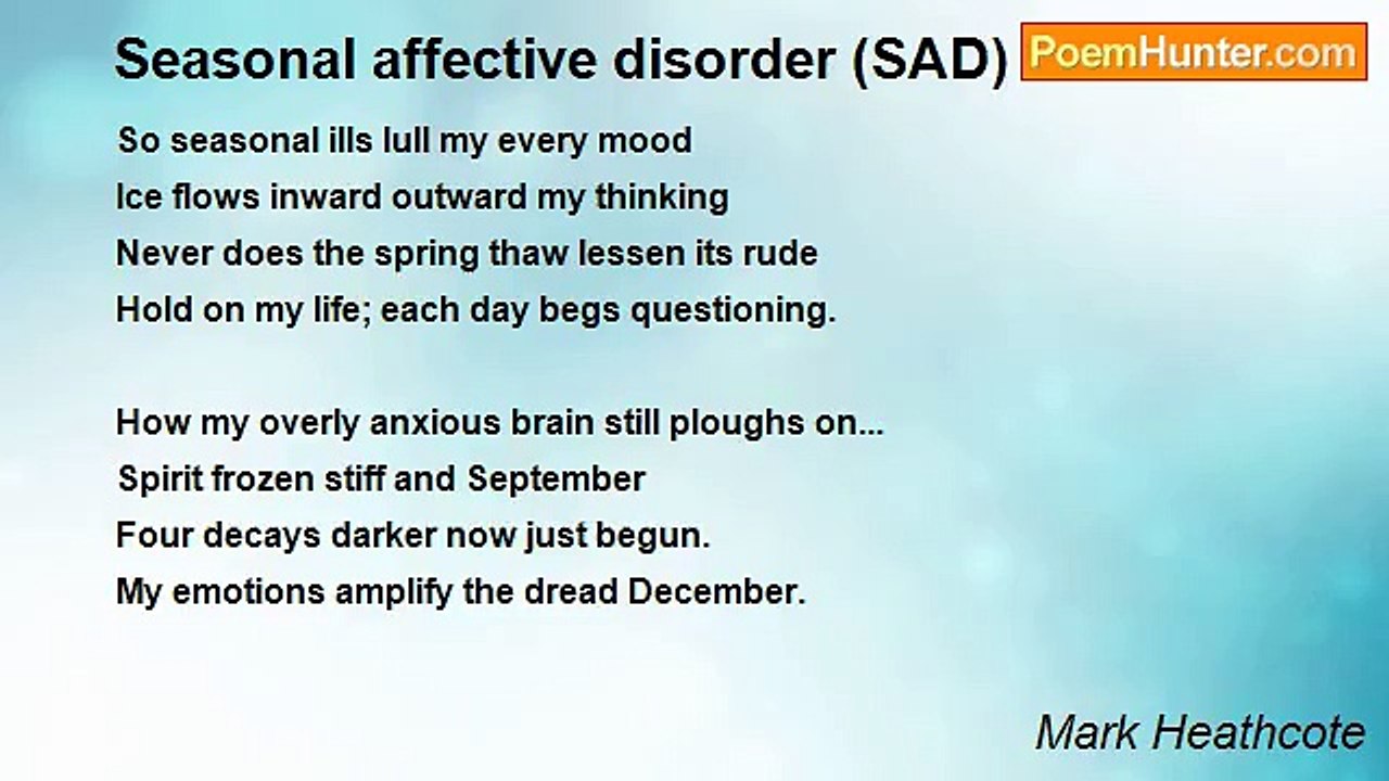 Mark Heathcote - Seasonal affective disorder (SAD)
