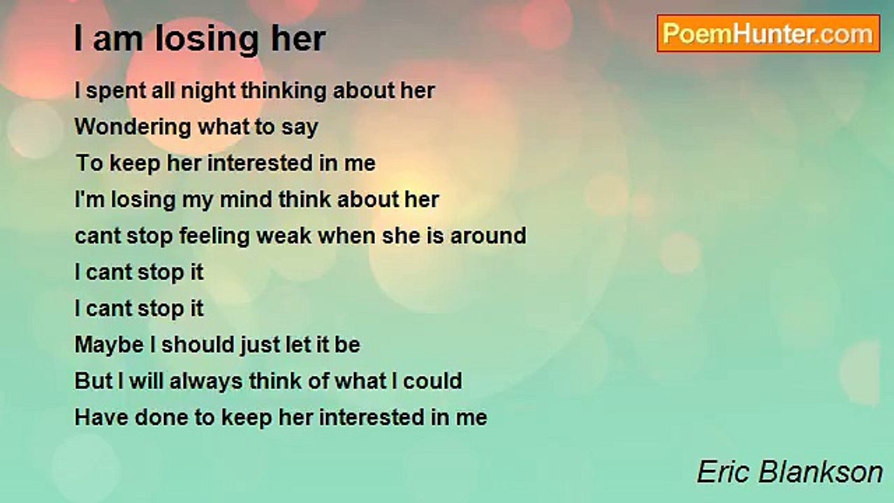 Eric Blankson - I am losing her