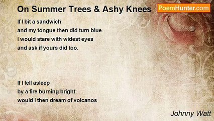 Johnny Watt - On Summer Trees & Ashy Knees