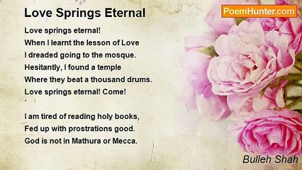 Bulleh Shah - Love Springs Eternal