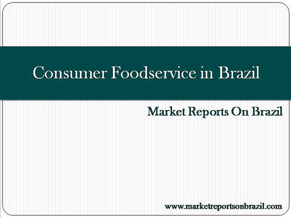 Consumer Foodservice in Brazil