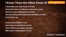 Shalom Freedman - I Know There Are Other Kinds Of Poetry