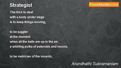 Arundhathi Subramaniam - Strategist