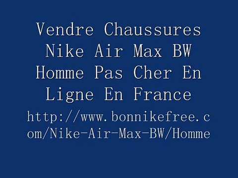 Vendre Chaussures Nike Air Max BW Homme utilisé pour le sport.