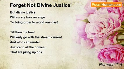 Ramesh T A - Forget Not Divine Justice!