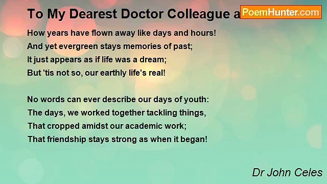 Dr John Celes - To My Dearest Doctor Colleague and Friend