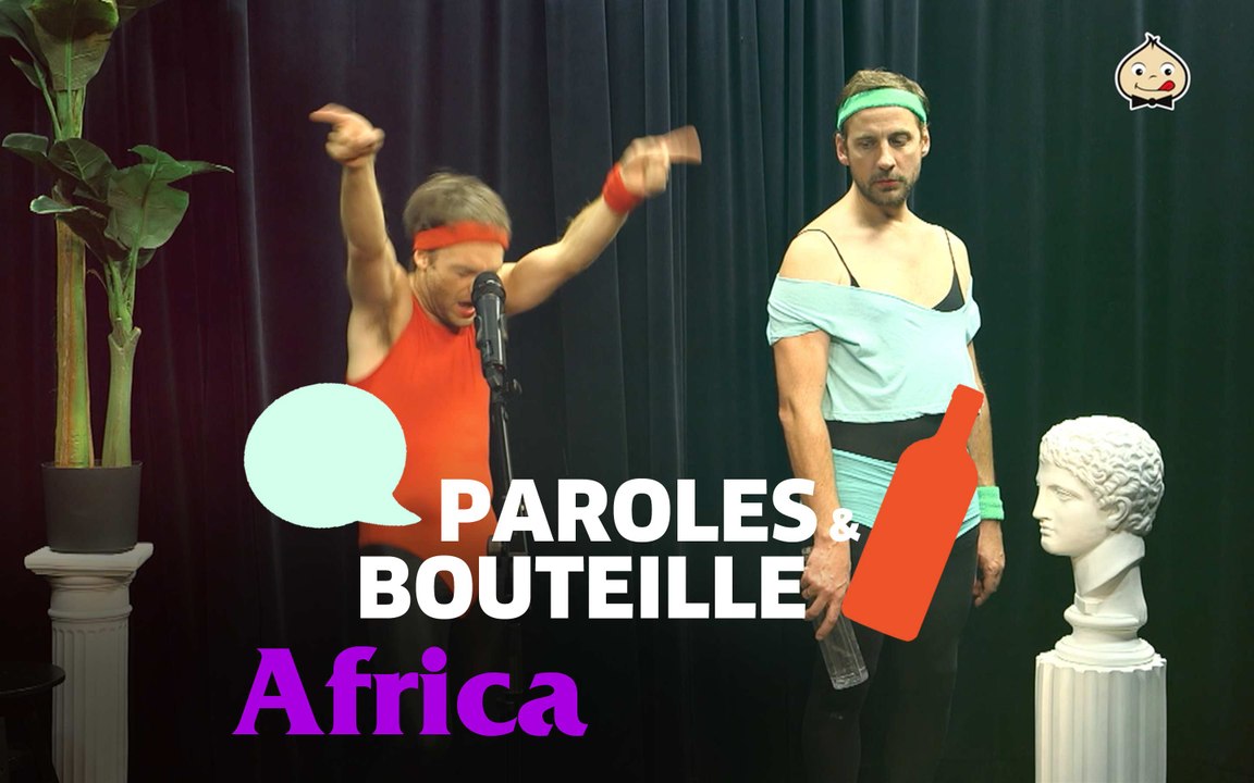 Paroles et bouteille : Africa
