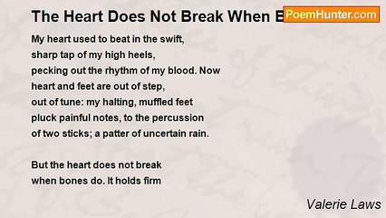 Valerie Laws - The Heart Does Not Break When Bones Do