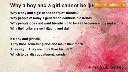 KAUSHAL SABOO - Why a boy and a girl cannot be 'just friends'?