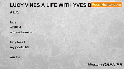 Nicolas GRENIER - LUCY VINES A LIFE WITH YVES BONNEFOY