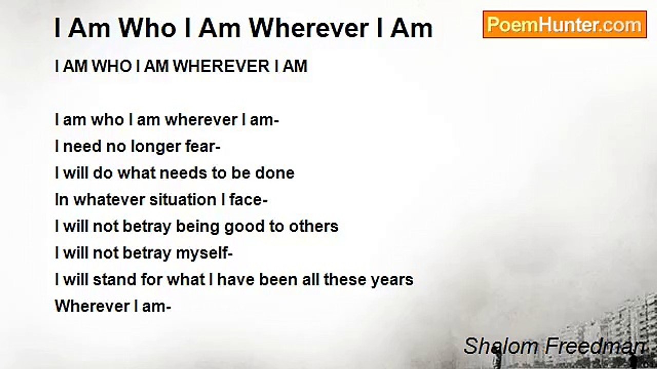 Shalom Freedman - I Am Who I Am Wherever I Am