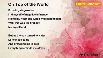 persian khushi - On Top of the World