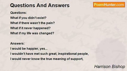 Harrison Bishop - Questions And Answers