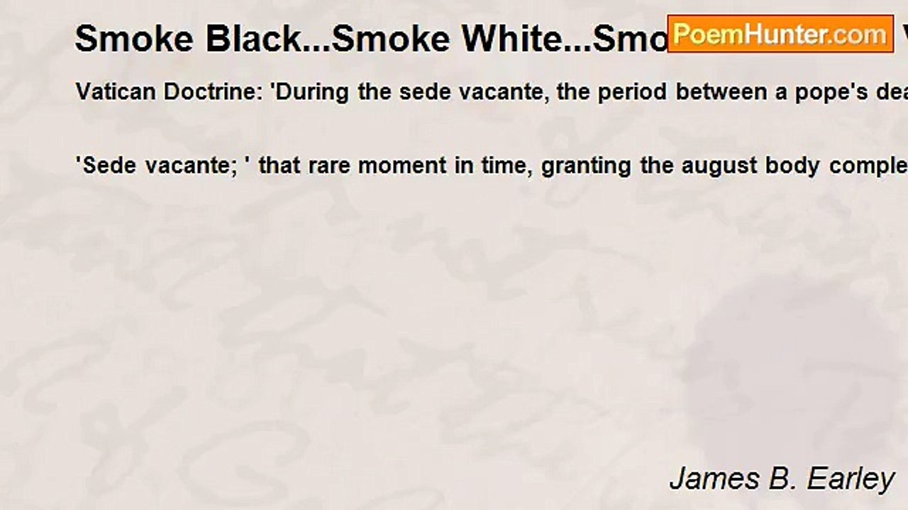 James B. Earley - Smoke Black...Smoke White...Smoke Screen? - Vatican City