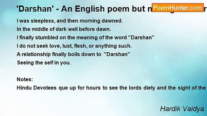 Hardik Vaidya - 'Darshan' - An English poem but no english word for this.
